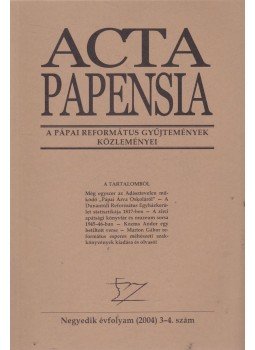 Dr. Hudi József - Acta Papensia 2004/3-4. szám Dr. Hudi József - Acta Papensia 2004/3-4. szám, Pápa 2004 antikvár könyv