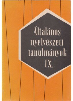 Telegdi Zsigmond, László Dezső - Általános nyelvészeti tanulmányok IX. Telegdi Zsigmond, László Dezső - Általános nyelvészeti tanulmányok IX., Budapest 1973 antikvár könyv