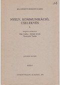 Pléh Csaba,Siklaki István,Terestyéni Tamás - Nyelv, kommunikáció, cselekvés I.