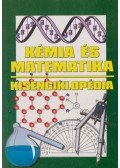 Fehér Sándor - Kémia és matematika kisenciklopédia