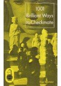 REINFELD, FRED - 1001 Brilliant Ways to Checkmate