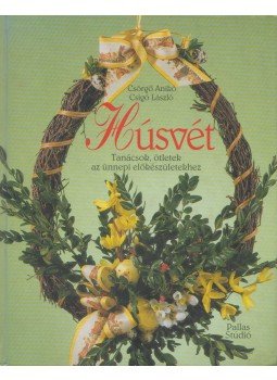Csörgő Anikó, Csigó László - Húsvét Csörgő Anikó, Csigó László - Húsvét, Budapest 1997 antikvár könyv