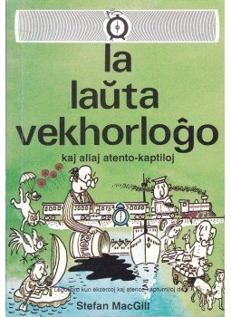 Stefan MacGill - La lauta vekhorlogo Stefan MacGill - La lauta vekhorlogo, Budapest 1988 antikvár könyv