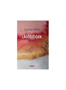 Csontos Márta - Látószögek Csontos Márta - Látószögek, null 2018 antikvár könyv