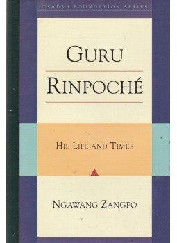 Ngawang Zangpo - Guru Rinpoché - His Life and Times Ngawang Zangpo - Guru Rinpoché - His Life and Times, Ithaca 2002 antikvár könyv