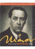 Mészáros Tibor - Képek és tények Márai Sándor életéről