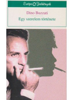 Buzzati, Dino - Egy szerelem története Buzzati, Dino - Egy szerelem története, Budapest 1997 antikvár könyv