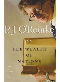 P. J. O'Rourke - On The Wealth Of Nations, New York 0 antikvár könyv