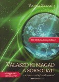 Vadim Zeland - Válaszd ki magad a sorsodat!