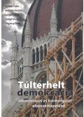Gombár Csaba,Körösényi András,Lengyel László,Stumpf István,Tölgyessy Péter - Túlterhelt demokrácia