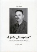 Tóth Dezső - A falu "lámpása" (dedikált)