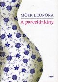 Mörk Leonóra - A porcelánlány