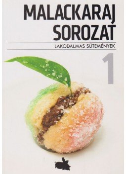 Nábelek Zsófia, Zirig Árpád - Lakodalmas sütemények Nábelek Zsófia, Zirig Árpád - Lakodalmas sütemények, 2014 antikvár könyv