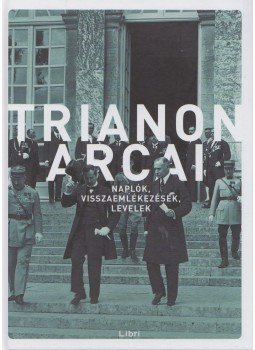 Kunt Gergely, L. Balogh Béni, Scmidt Anikó - Trianon arcai Kunt Gergely, L. Balogh Béni, Scmidt Anikó - Trianon arcai, Budapest 2018 antikvár könyv