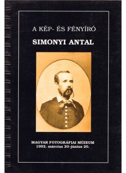 Kincses Károly - A kép- és fényíró Simonyi Antal, Kecskemét 1992 antikvár könyv