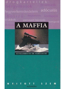 Guillemette de Véricourt - A maffia Guillemette de Véricourt - A maffia, Pécs 0 antikvár könyv