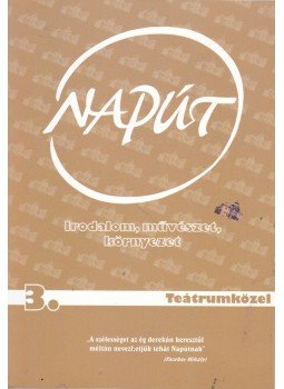 Szondi György - Napút 2011. XIII. évf. 3. szám Szondi György - Napút 2011. XIII. évf. 3. szám, Budapest 2011 antikvár könyv