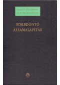 Badiny Jós Ferenc - A sorsdöntő államalapítás