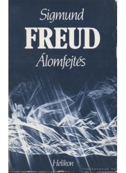 Sigmund Freud - Álomfejtés Sigmund Freud - Álomfejtés, Budapest 1996 antikvár könyv