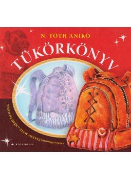 N.Tóth Anikó - Tükörkönyv I-II. N.Tóth Anikó - Tükörkönyv I-II., Pozsony 2008 antikvár könyv