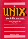 Kernighan, Brian W.,Rob Pike - A UNIX operációs rendszer