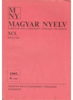 Benkő Loránd - Magyar Nyelv XCI. évf. 1995/3, Budapest 1995 antikvár könyv
