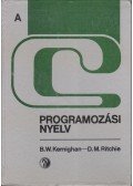 Kernighan, Brian W.,Ritchie, Dennis M. - A C programozási nyelv