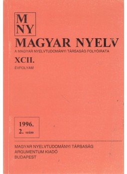 Benkő Loránd - Magyar Nyelv XCII. évf. 1996/3. szám, Budapest 1995 antikvár könyv