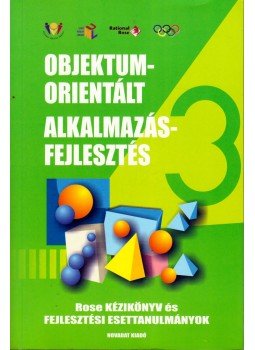 Raffai Mária, Kovács Katalin, Tóth Dániel - Objektumorientált alkalmazásfejlesztés,  2002 antikvár könyv