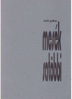 Tóth Gábor - Mesék satöbbi Tóth Gábor - Mesék satöbbi, 1996 antikvár könyv