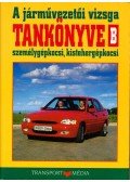 Kiss István,Keller Ervin,Duka Gyula,Virágh Sándor - A járművezetői vizsga tankönyve