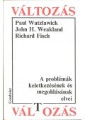 Watzlawick, Paul,Weakland, John H.,Fisch, Richard - Változás