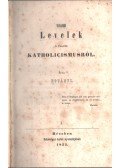 Hoványi Lehel - Ujabb levelek a fensőbb katholicismusról I-II. kötet