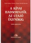 Lipi Gábor,Nemes Áron,Novák István - A kínai hadseregtől az utazó ügynökig
