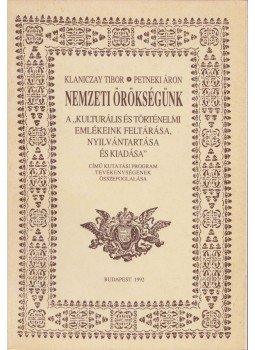 Klaniczay Tibor, Petneki Áron - Nemzeti örökségünk Klaniczay Tibor, Petneki Áron - Nemzeti örökségünk, Budapest 1992 antikvár könyv