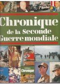Derrick Mercer,Thomas André - Chronique de la Seconde Guerre mondiale