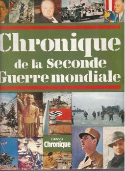 Derrick Mercer, Thomas André - Chronique de la Seconde Guerre mondiale Derrick Mercer, Thomas André - Chronique de la Seconde Guerre mondiale, Paris 1990 antikvár könyv