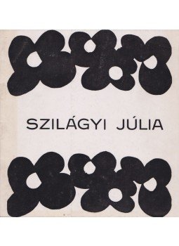 Fitz Jenő - Szilágyi Júlia textiltervező kiállítása, Székesfehérvár 1971 antikvár könyv
