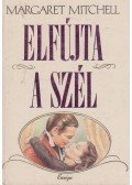 MARGARET MITCHELL - Elfújta a szél
