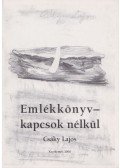 Csáky Lajos - Emlékkönyv - kapcsok nélkül