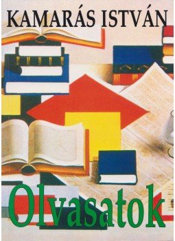 Kamarás István - Olvasatok Kamarás István - Olvasatok, Budapest 1996 antikvár könyv