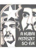 Alejo Carpentier - A kubai festészet 50 éve