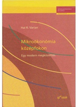 Hal R. Varian - Mikroökonómia középfokon Hal R. Varian - Mikroökonómia középfokon, Budapest 2003 antikvár könyv