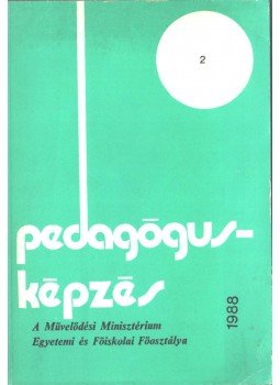 Ballér Endre, Baráz Miklós - Pedagógusképzés 1988/2 Ballér Endre, Baráz Miklós - Pedagógusképzés 1988/2, 1988 antikvár könyv