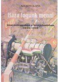 Szebeni Ilona - Haza fogunk menni