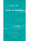 Megyeri Ábel - Innen az óceánon