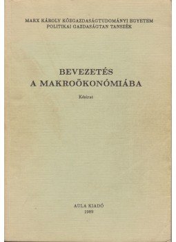 Meyer Dietmar - Bevezetés a makroökonómiába Meyer Dietmar - Bevezetés a makroökonómiába, Budapest 1989 antikvár könyv
