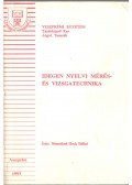 Némethné Hock Ildikó - Idegen nyelvi mérés- és vizsgatechnika