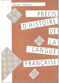 Herman József - Précis D'Histoire de la langue Francaise