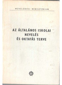 Szebenyi Péter - Az általános iskolai nevelés és oktatás terve Szebenyi Péter - Az általános iskolai nevelés és oktatás terve, 1981 antikvár könyv